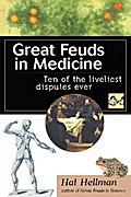 Great Feuds in Medicine