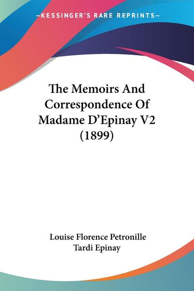 The Memoirs And Correspondence Of Madame D’Epinay V2 (1899)