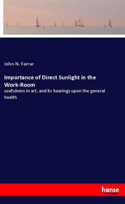 Importance of Direct Sunlight in the Work-Room