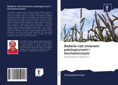 Badania nad zmianami patologicznymi i biochemicznymi