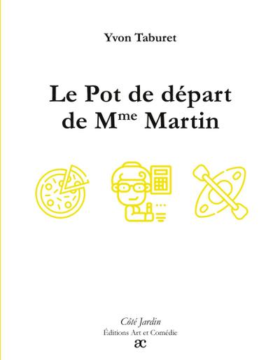 Le Pot de départ de Mme Martin
