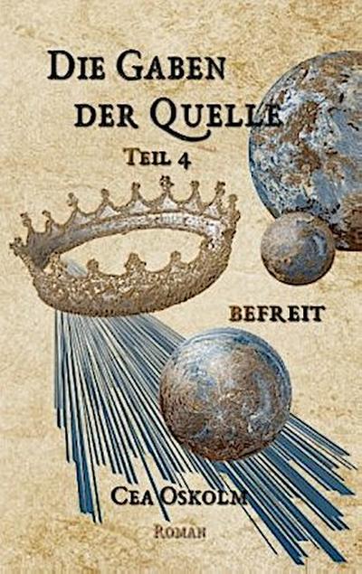 Die Gaben der Quelle Teil 4