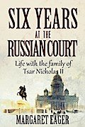 Six Years at the Russian Court