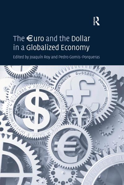 The EURuro and the Dollar in a Globalized Economy