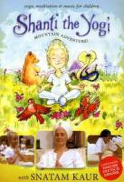 Shanti the Yogi - Mountain Adventure
