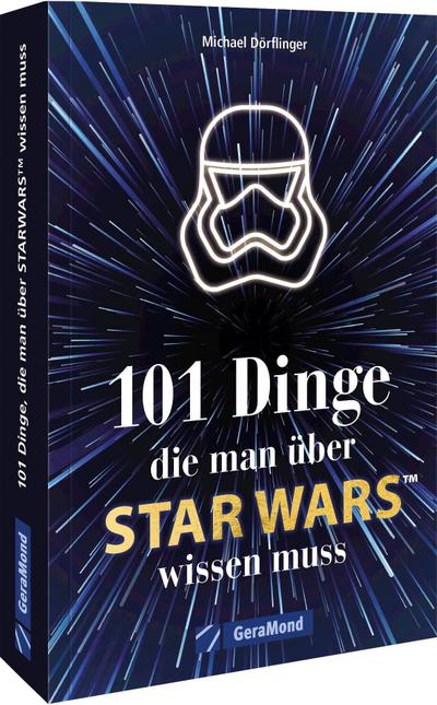 101 Dinge, die man über Star Wars(TM) wissen muss