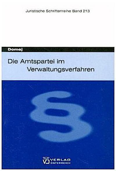 Die Amtspartei im Verwaltungsverfahren