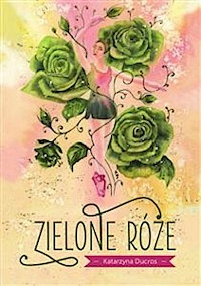 Zielone Róże