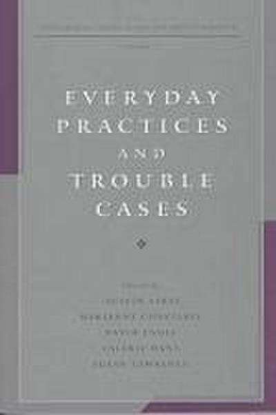 Everyday Practices and Trouble Cases: Fundamental Issues in Law and Society Research: Volume 2