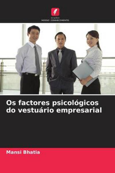 Os factores psicológicos do vestuário empresarial