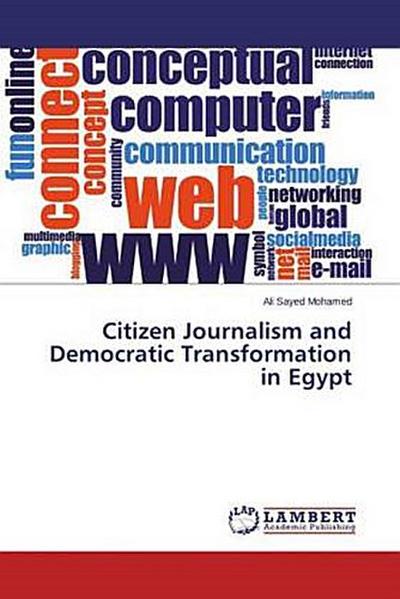 Citizen Journalism and Democratic Transformation in Egypt