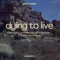 Dying to Live