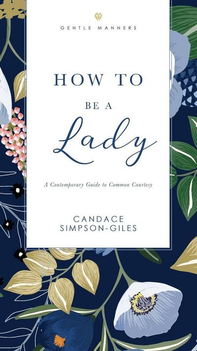 How to Be a Lady Revised and Expanded