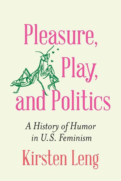 Pleasure, Play, and Politics