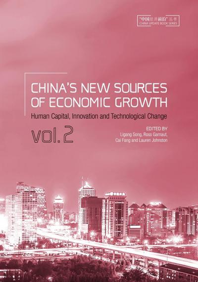 China’s New Sources of Economic Growth, Vol. 2: Human Capital, Innovation and Technological Change