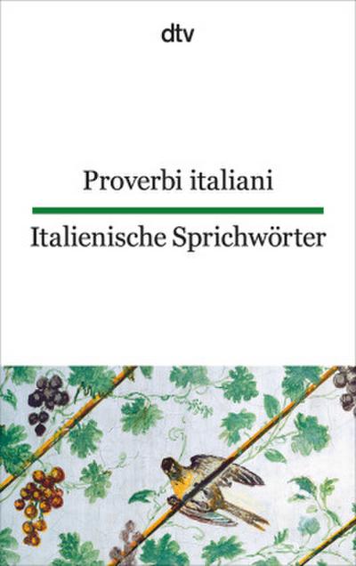 Proverbi italiani. Italienische Sprichwörter