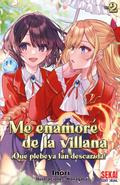 Me enamoré de la villana: ¡Qué plebeya tan descarada! Vol.2