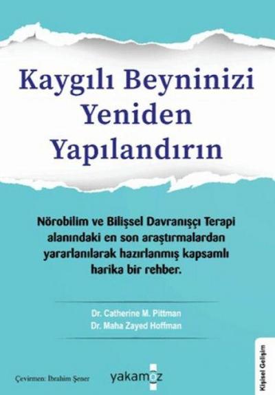 Kaygili Beyninizi Yeniden Yapilandirin