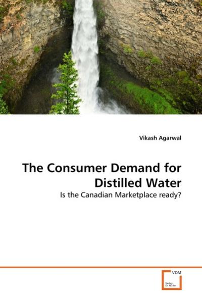 The Consumer Demand for Distilled Water - Vikash Agarwal