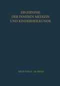 Ergebnisse der Inneren Medizin und Kinderheilkunde