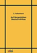 Auf Bergeshöhen Deutsch-Afrikas