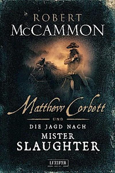 Matthew Corbett und die Jagd nach Mister Slaughter