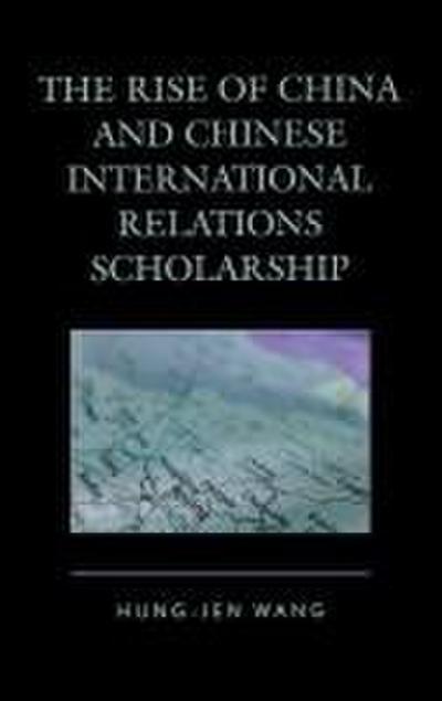 Rise of China and Chinese International Relations Scholarship