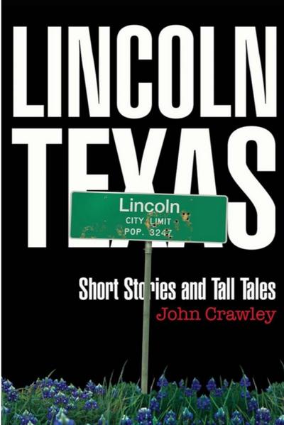 Lincoln, Texas Short Stores and Tall Tales