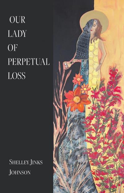 OUR LADY OF PERPETUAL LOSS