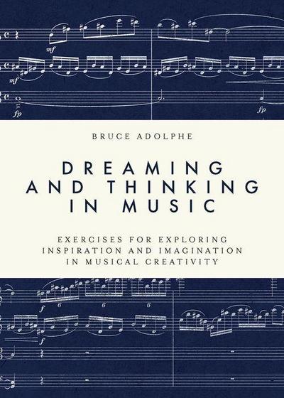 Dreaming and Thinking in Music