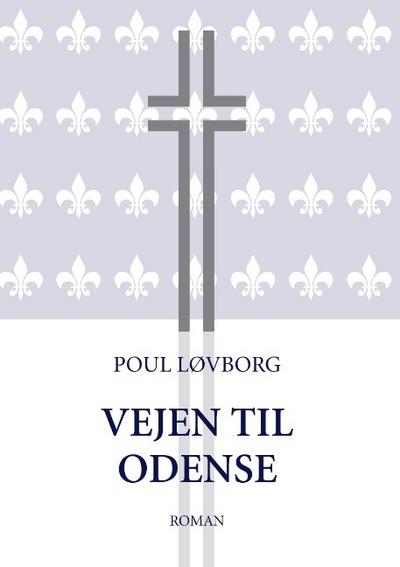Vejen til Odense - Poul Løvborg