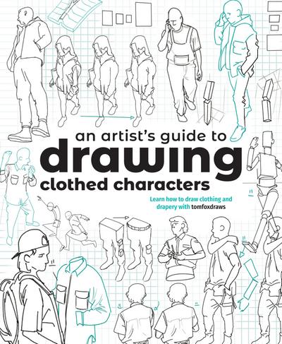 An Artist’s Guide to Drawing Clothed Characters