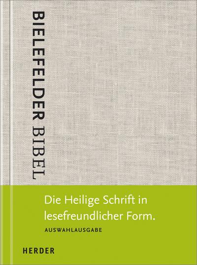 Bielefelder Bibel: Die Heilige Schrift in lesefreundlicher Form. Auswahlausgabe