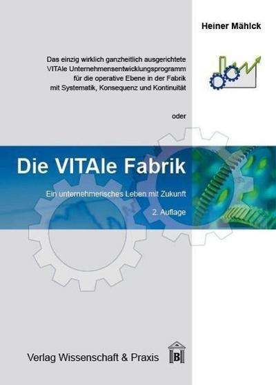 Die VITAle Fabrik.