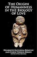 Origin of Humanness in the Biology of Love