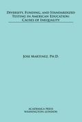 Diversity, Funding, and Standardized Testing in American Education