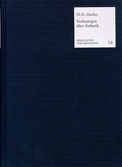 Vorlesungen über Ästhetik oder Philosophie des Schönen und der Kunst (1833)