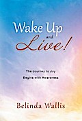 Wake Up and Live