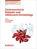 Controversies in Pediatric and Adolescent Hematology