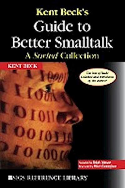 Kent Beck’s Guide to Better Smalltalk