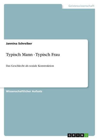 Typisch Mann - Typisch Frau - Jannina Schreiber