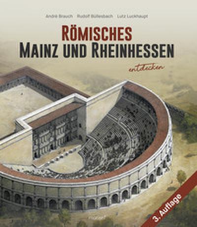 Römisches Mainz und Rheinhessen entdecken