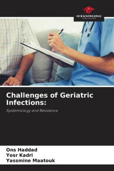 Challenges of Geriatric Infections: