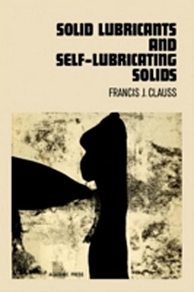 Solid Lubricants and Self-Lubricating Solids
