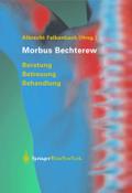Morbus Bechterew: Beratung - Betreuung - Behandlung Albrecht Falkenbach Editor