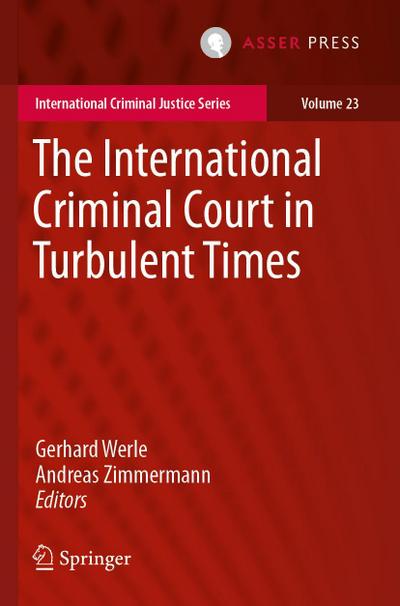 The International Criminal Court in Turbulent Times