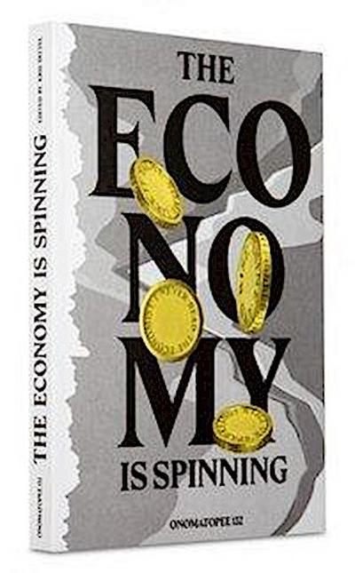 The Economy Is Spinning