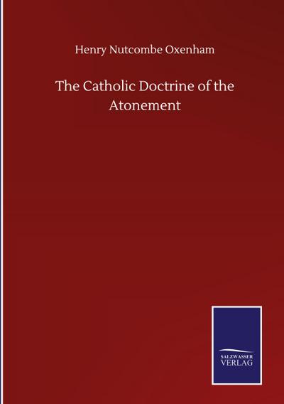 The Catholic Doctrine of the Atonement