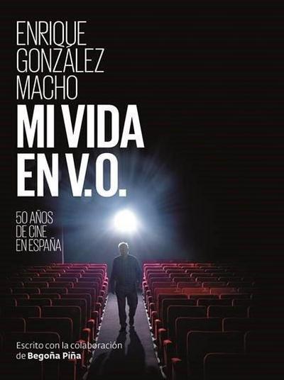 Mi vida en V.O. : 50 años de cine español