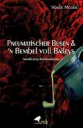 Pneumatischer Busen & ’n Bembel voll Baileys